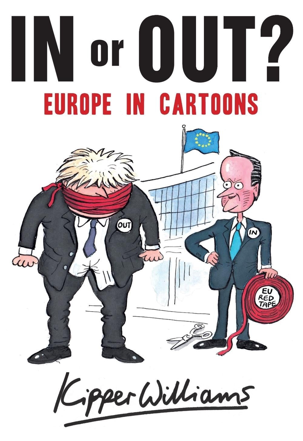 In or Out?: Europe In Cartoons by Kipper Williams (English) Paperback Book