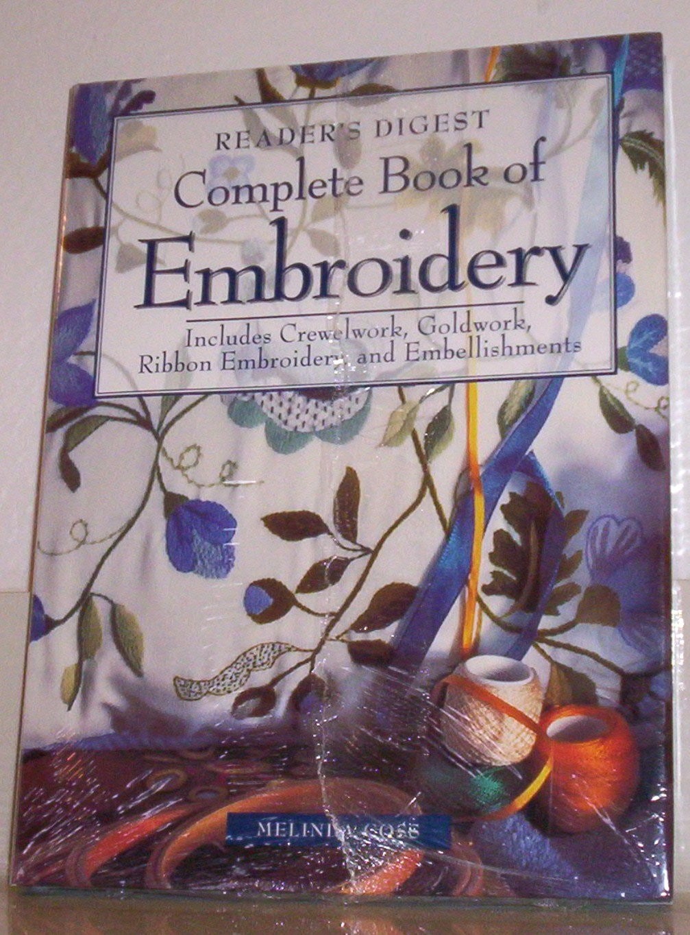 The Complete Book of Embroidery – hardcover Coss, Melinda