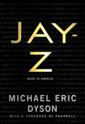 JAY-Z: Made in America – Hardcover By Dyson, Michael Eric – GOOD