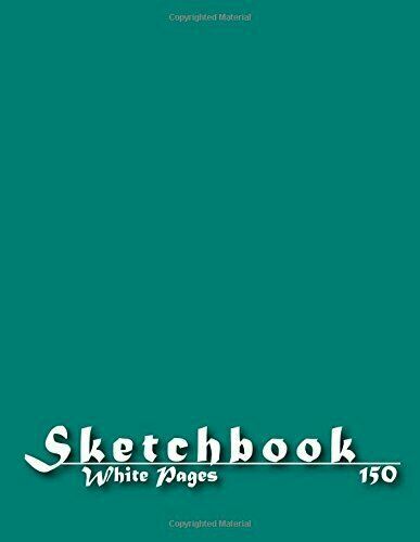SKETCHBOOK: 150 PAGES OF 8 X 11.5 INCHES BLANK WHITE PAPER FOR By Sketchbook NEW