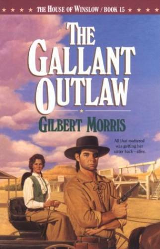 The Gallant Outlaw (The House of Winslow #15) – Paperback – GOOD