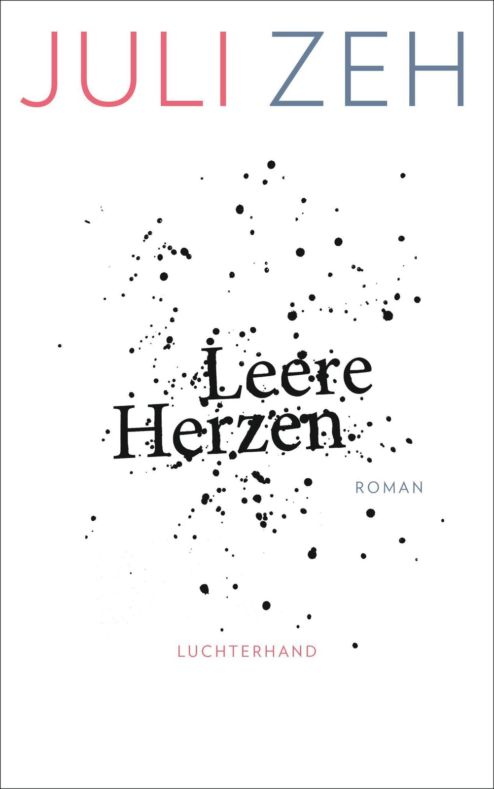 Leere Herzen, Juli Zeh