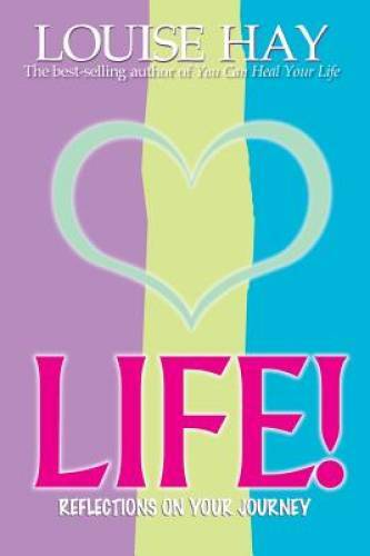 Life Reflections on Your Journey – Paperback By Louise L Hay – GOOD