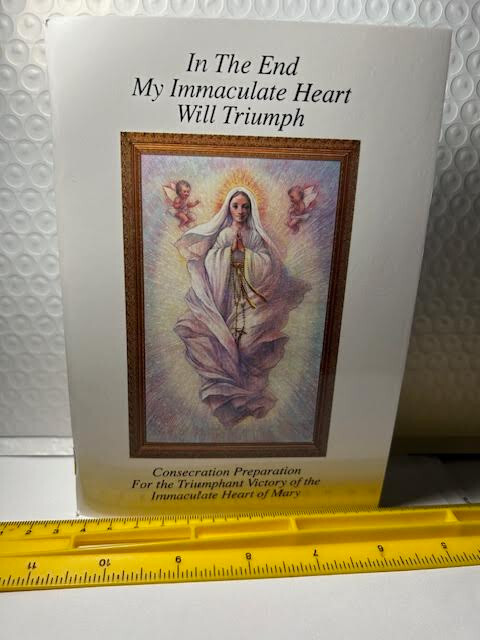 My Immaculate Heart Will Triumph : Consecration Preparation $1.25 Shipping