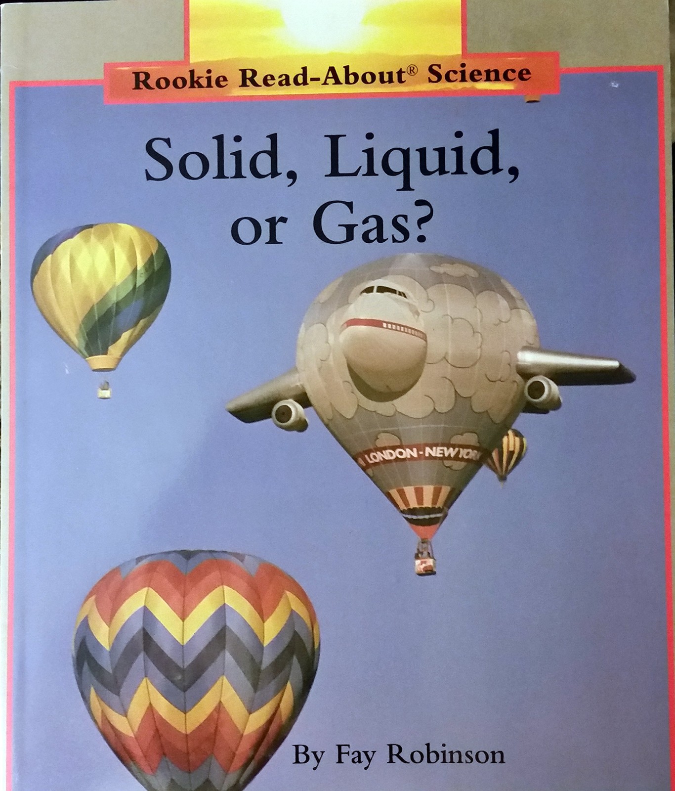 Solid, Liquid or Gas?