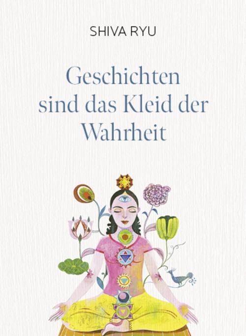 Shiva Ryu Geschichten sind das Kleid der Wahrheit