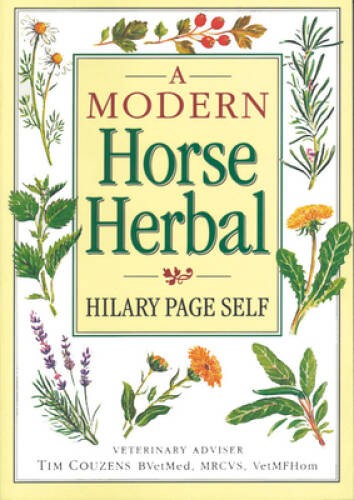 A Modern Horse Herbal – Hardcover By Hilary Page Self – GOOD