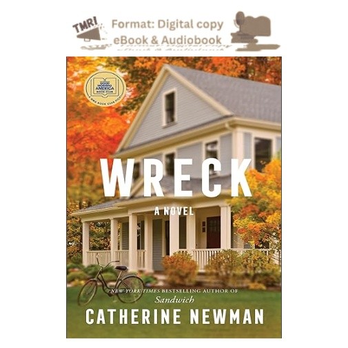 Wreck: A Novel, Catherine Newman 2025