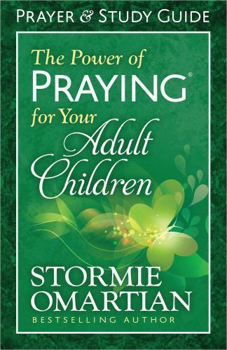 The Power of Praying for Your Adult Children by Omartian, Stormie