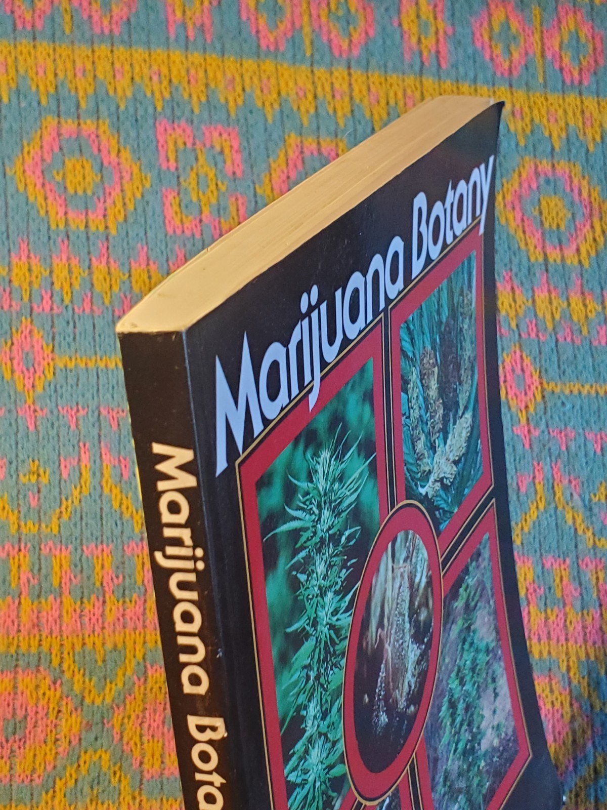Marijuana Botany by Robert Clarke (Book) Cannabis Cultivation Advanced Study