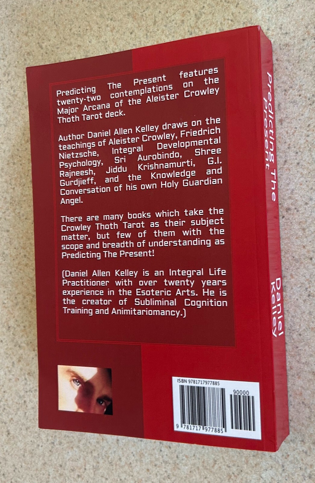 Daniel KELLEY — Predicting the Present (Crowley Occultism) — 2018 1st Ed TPB