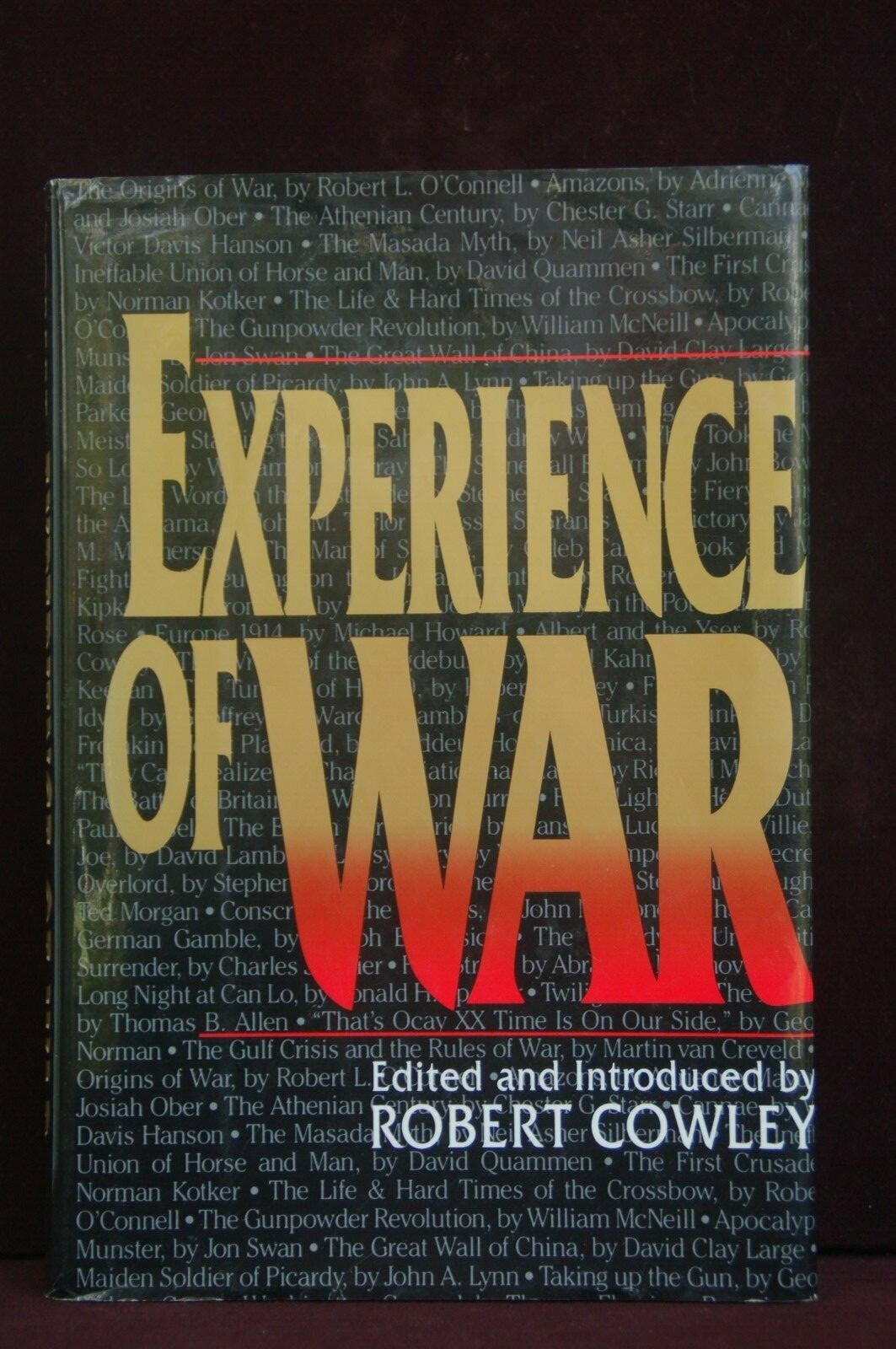 Experience of War , by Robert Cowley, 1992