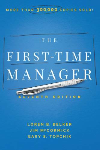 The First-Time Manager – Hardcover By McCormick, Jim – VERY GOOD