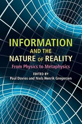Information and the Nature of Reality: From Physics to Metaphysics by Davies