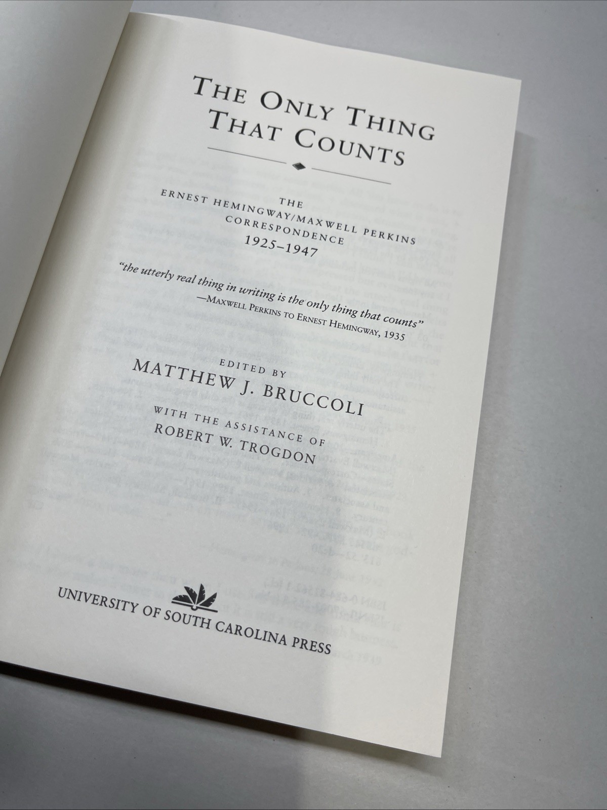Matthew J. Bruccoli The Only Thing That Counts (Paperback)