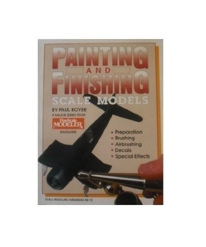 Painting and Finishing Scale Models