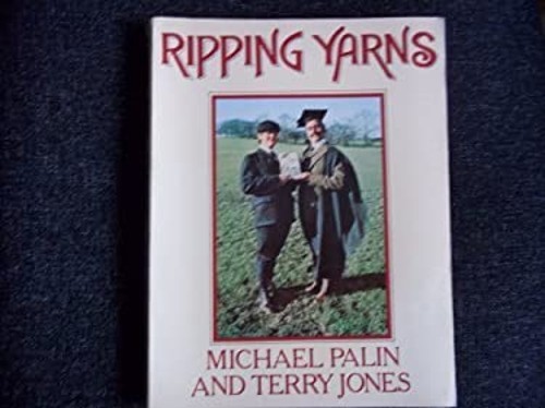 Ripping Yarns Michael, Jones, Terry Palin