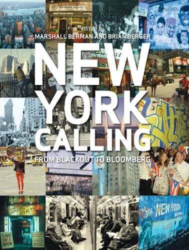 New York Calling: From Blackout to Bloomberg by Marshall Berman: Used