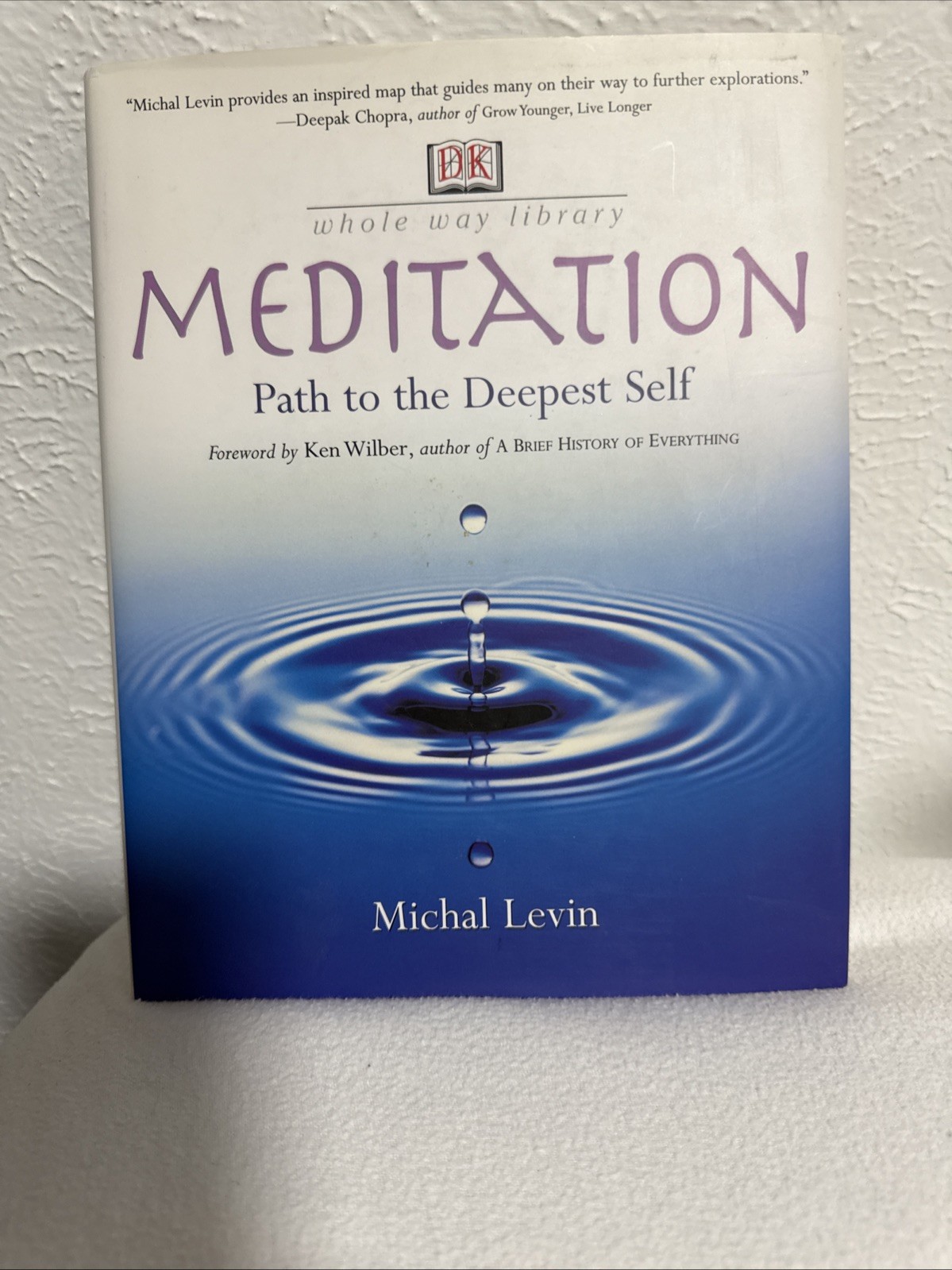 Meditation: Path to the Deepest Self (Whole Way) by DK Publishing, Good Book