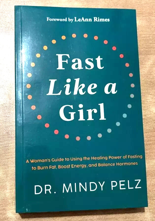 Fast Like a Girl by Dr. Mindy Pelz, Paperback
