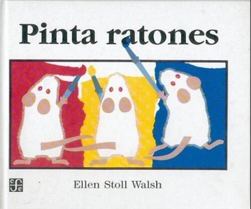 Pinta ratones (Mouse Paint) (Spanish Edition) – Hardcover – GOOD