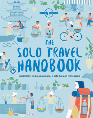The Solo Travel Handbook (Lonely Planet) – Paperback – VERY GOOD