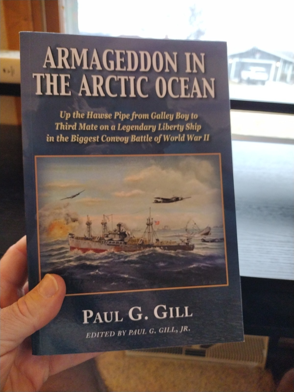 Armageddon in the Arctic Ocean Paul G. Gill Hellgate Press Convoy Battle WWII