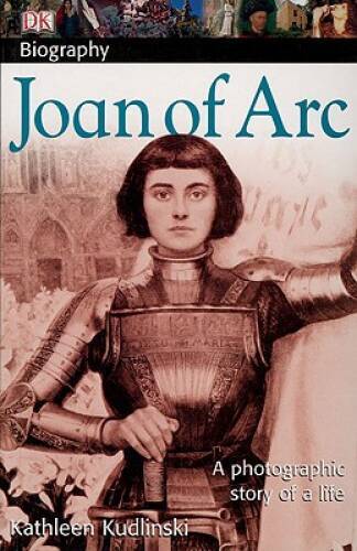 DK Biography: Joan of Arc – Paperback By Kudlinski, Kathleen – GOOD