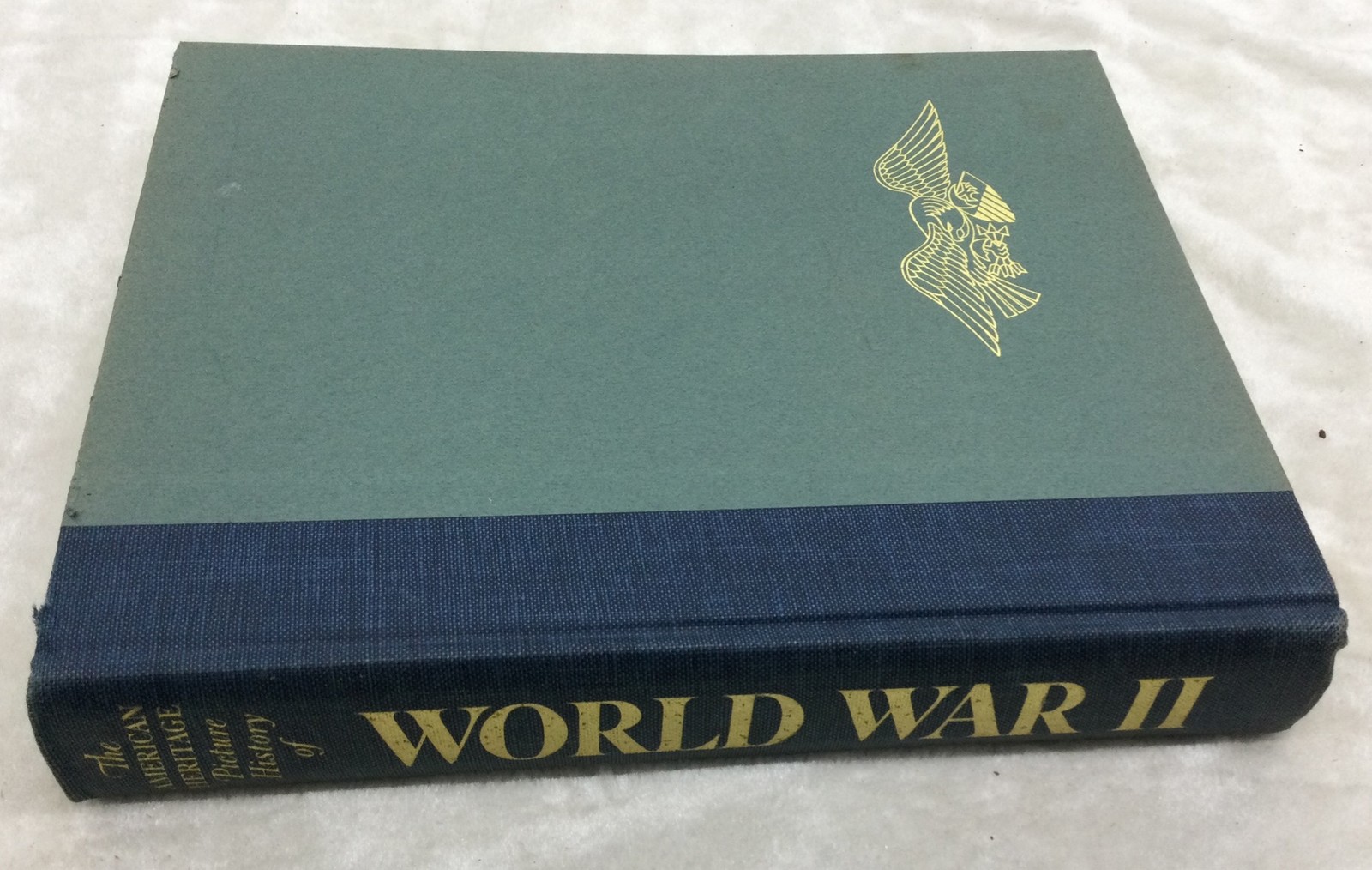 The American Heritage Picture History Of World War II, Hardback, 640 Pages