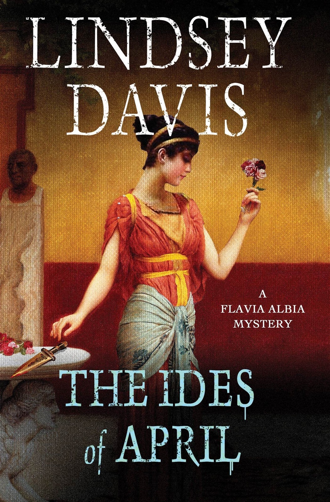 The Ides of April: A Flavia Albia Mystery (Flavia Albia Series) – hardcover …