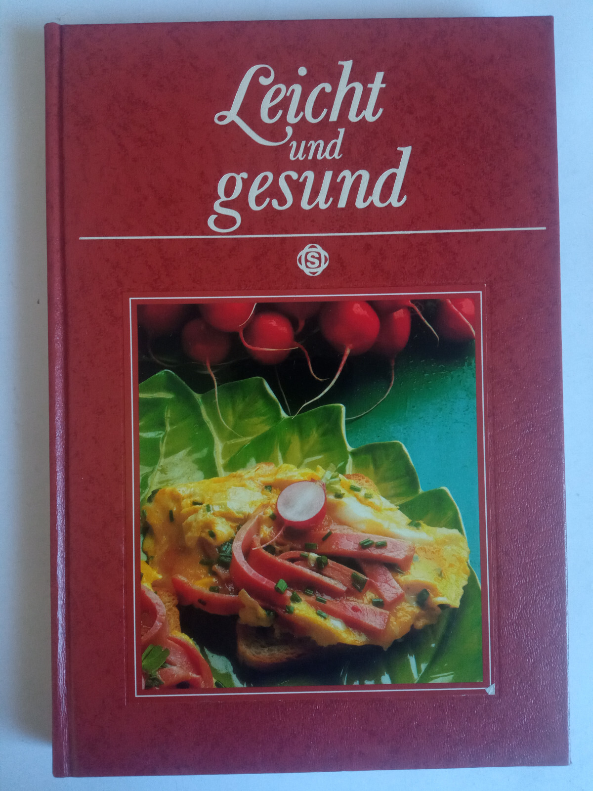 Leicht und gesund – Sigloch Edition – Gebundene Ausgabe