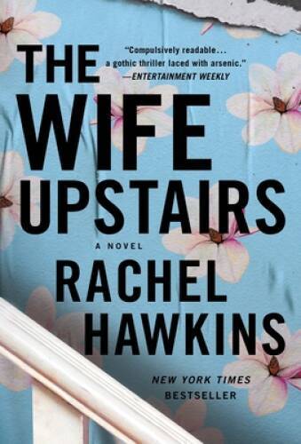 The Wife Upstairs: A Novel – Mass Market Paperback By Hawkins, Rachel – GOOD