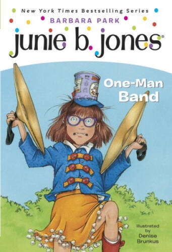 Junie B., First Grader: One-Man Band (Junie B. Jones #22) – Paperback – GOOD