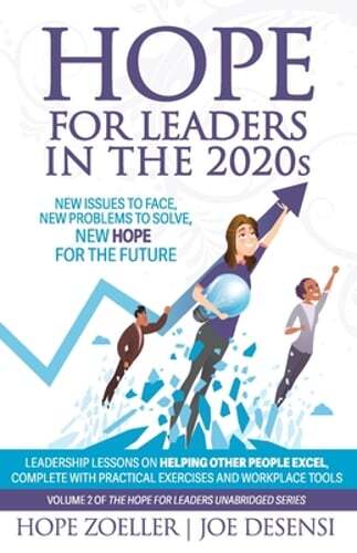 HOPE for Leaders in the 2020s: New Issues to Face, New Problems to Solve, New
