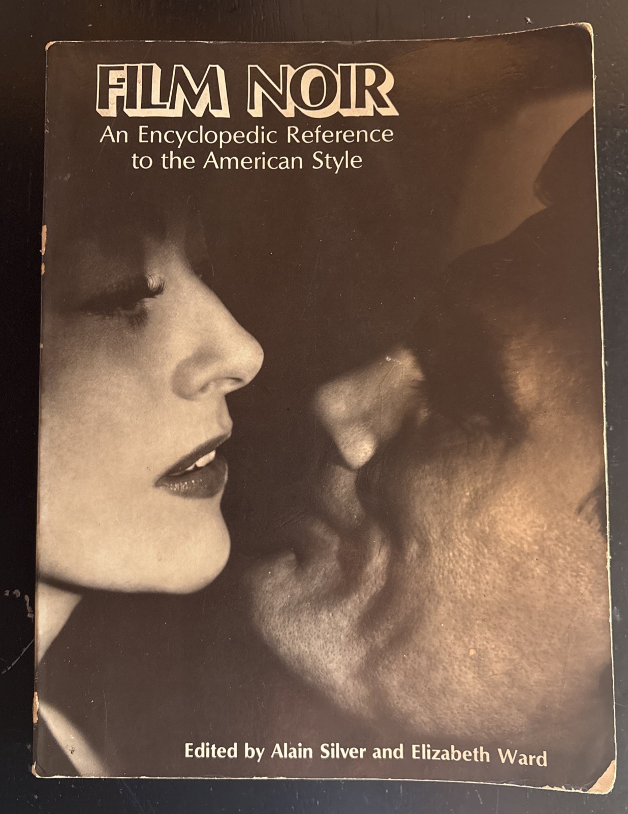 FILM NOIR: AN ENCYCLOPEDIC REFERENCE By Alain Silver and Elizabeth Ward PB 1979