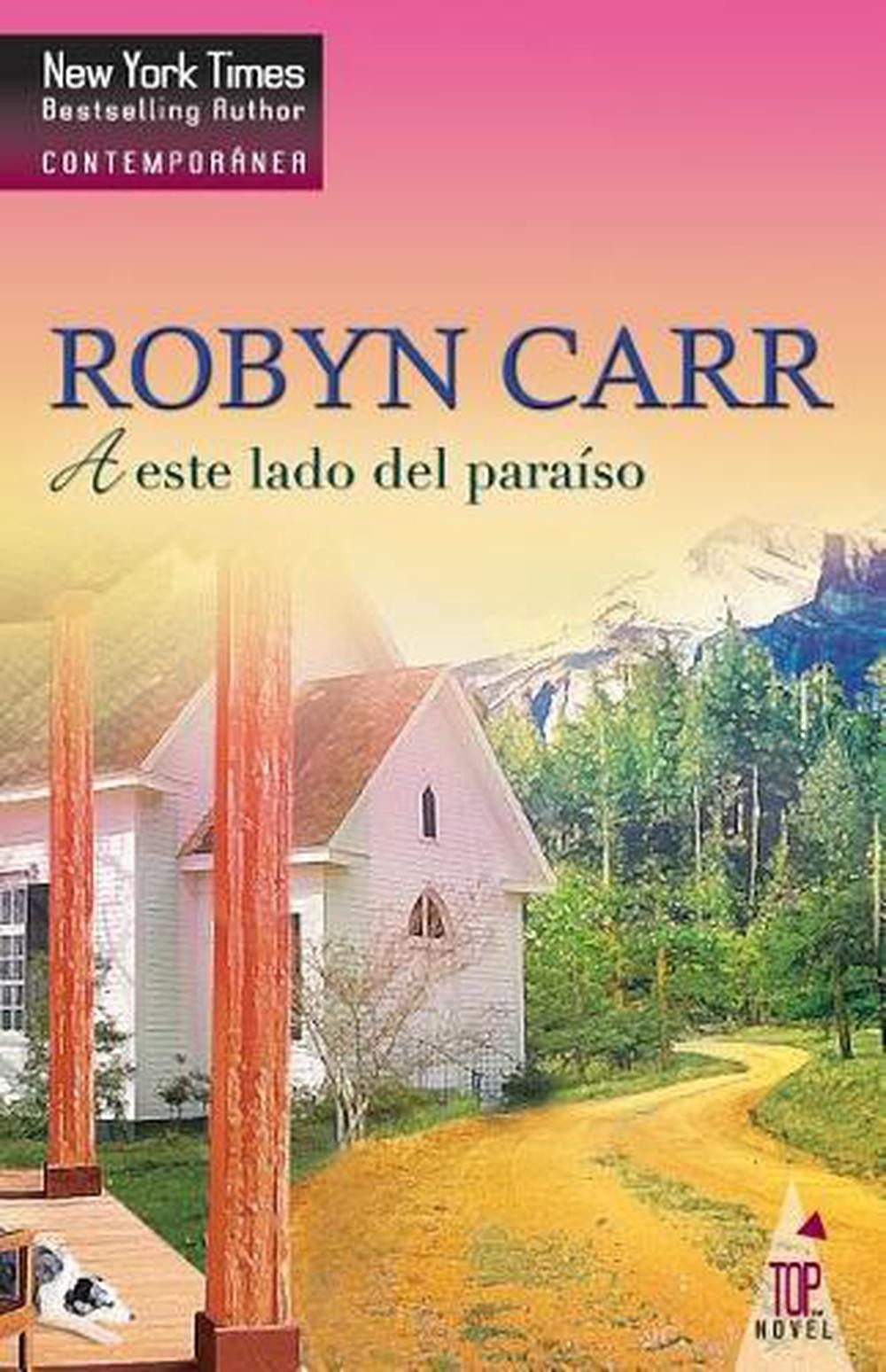 A este lado del paraiso by Robyn Carr (Spanish) Paperback Book