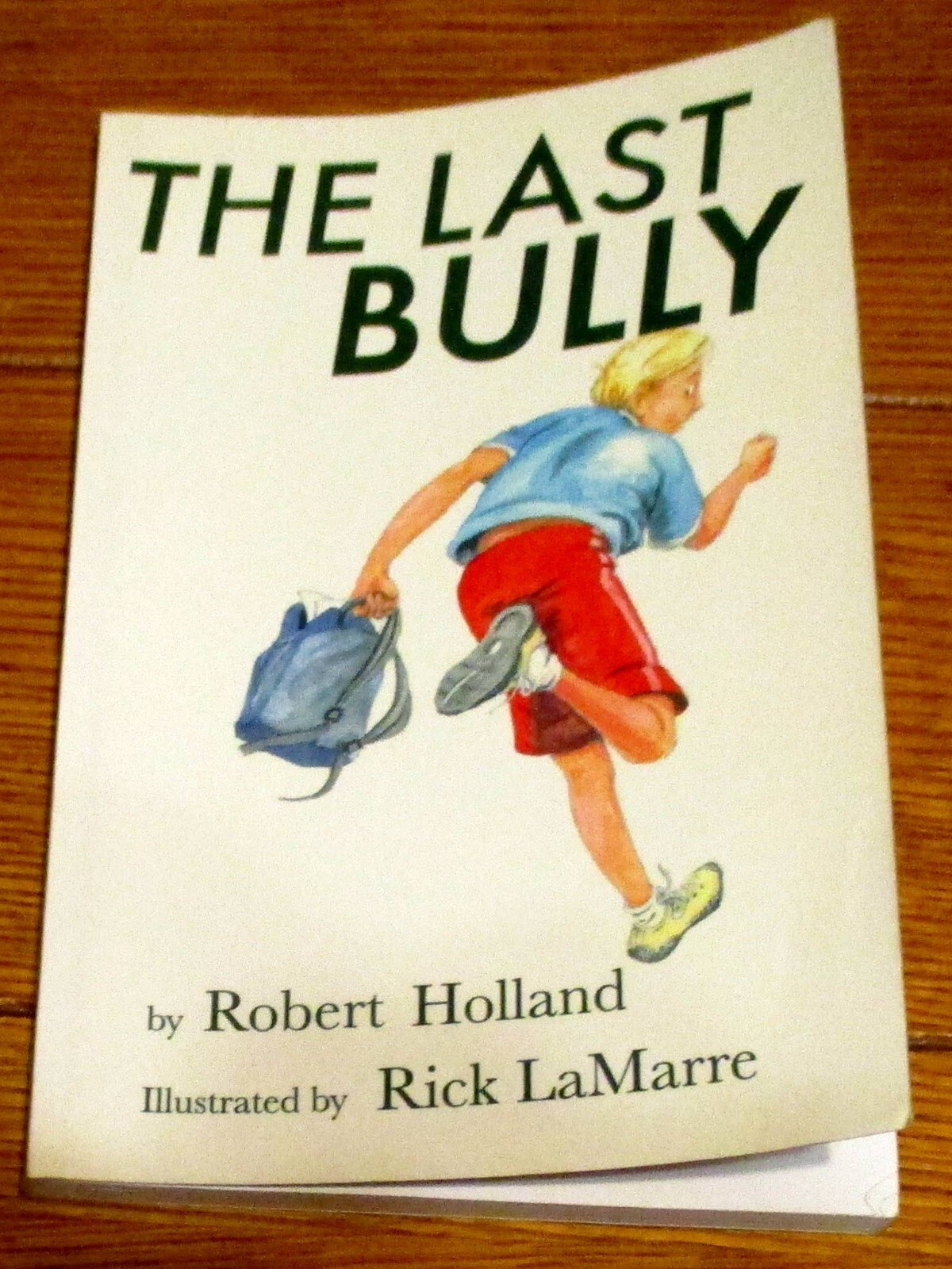 2011 The Last Bully by Robert Holland SIGNED First Edition Softcover 130 Pages