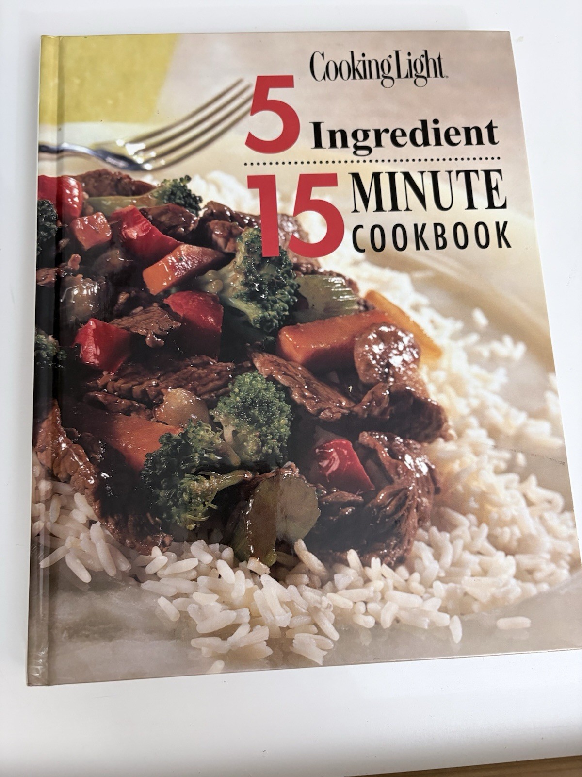 Cooking Light – 5 Ingredient 15 Minute Cookbook by Cooking Light Editors (1999,