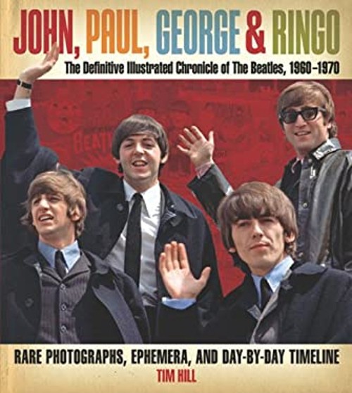 John, Paul, George and Ringo – The Definitive Illustrated Chronic