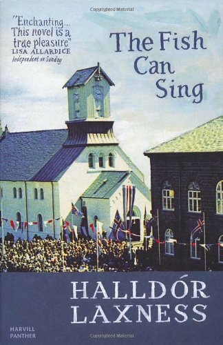 The Fish Can Sing By Halldor Laxness