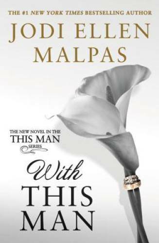 With This Man – Paperback By Malpas, Jodi Ellen – GOOD