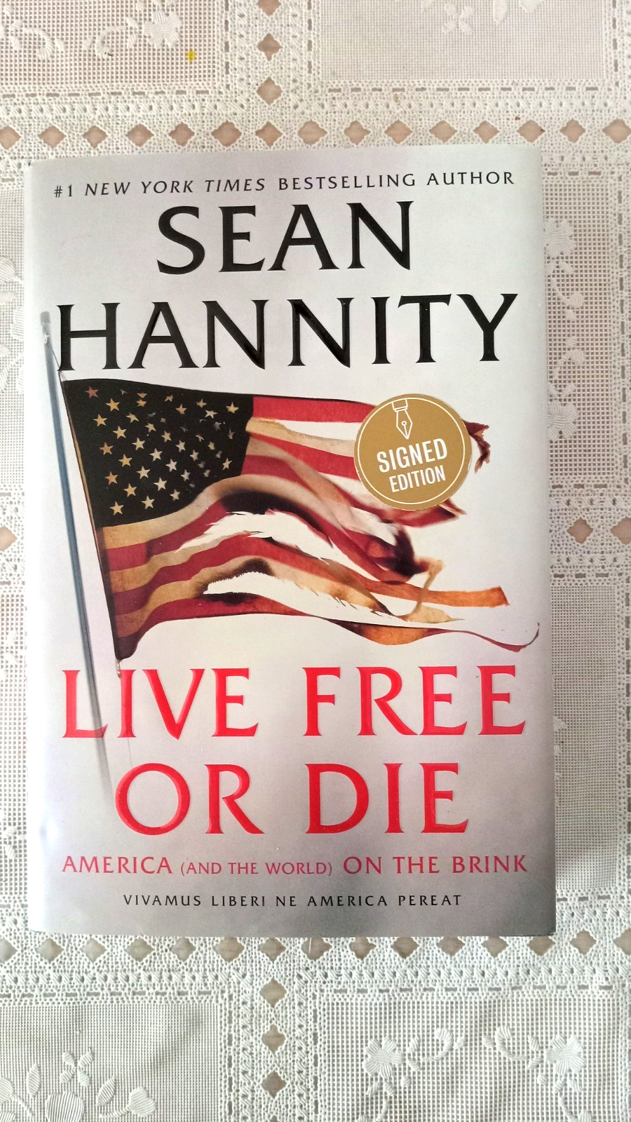 Live Free Or Die by Sean Hannity (2020, 1st Ed., Hardcover) Signed