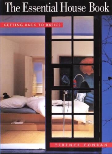 The Essential House Book: Getting Back to Basics – Paperback – GOOD
