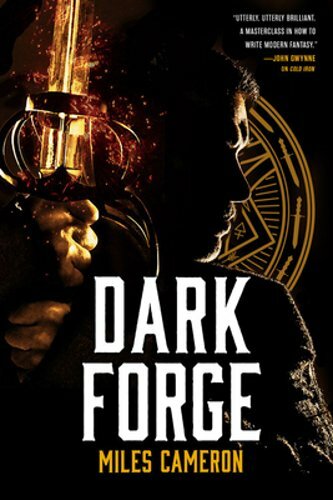 Dark Forge by Miles Cameron: New