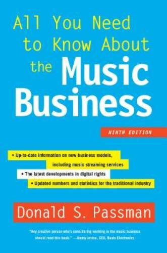 All You Need to Know About the Music Business: Ninth Edition – VERY GOOD