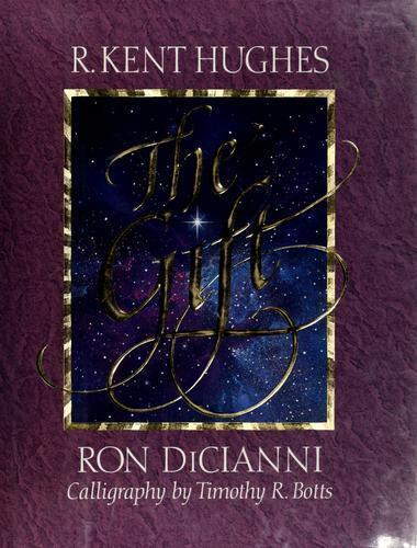 The Gift by R. Kent Hughes