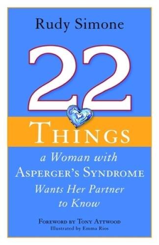 22 Things a Woman with Aspergers Syndrome Wants Her Partner to Know – VERY GOOD