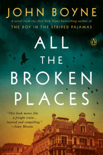 All the Broken Places: A Novel – Paperback By Boyne, John – VERY GOOD