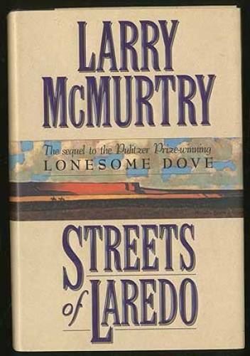 Streets of Laredo – Hardcover By McMurtry, Larry – GOOD