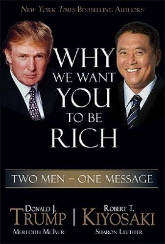 Why We Want You to Be Rich: Two Men, One Message – Hardcover – VERY GOOD